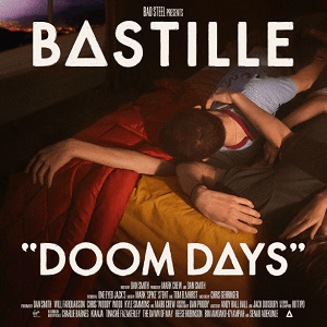 Bastille’s “Doom Days” tells the story of an adventurous night out