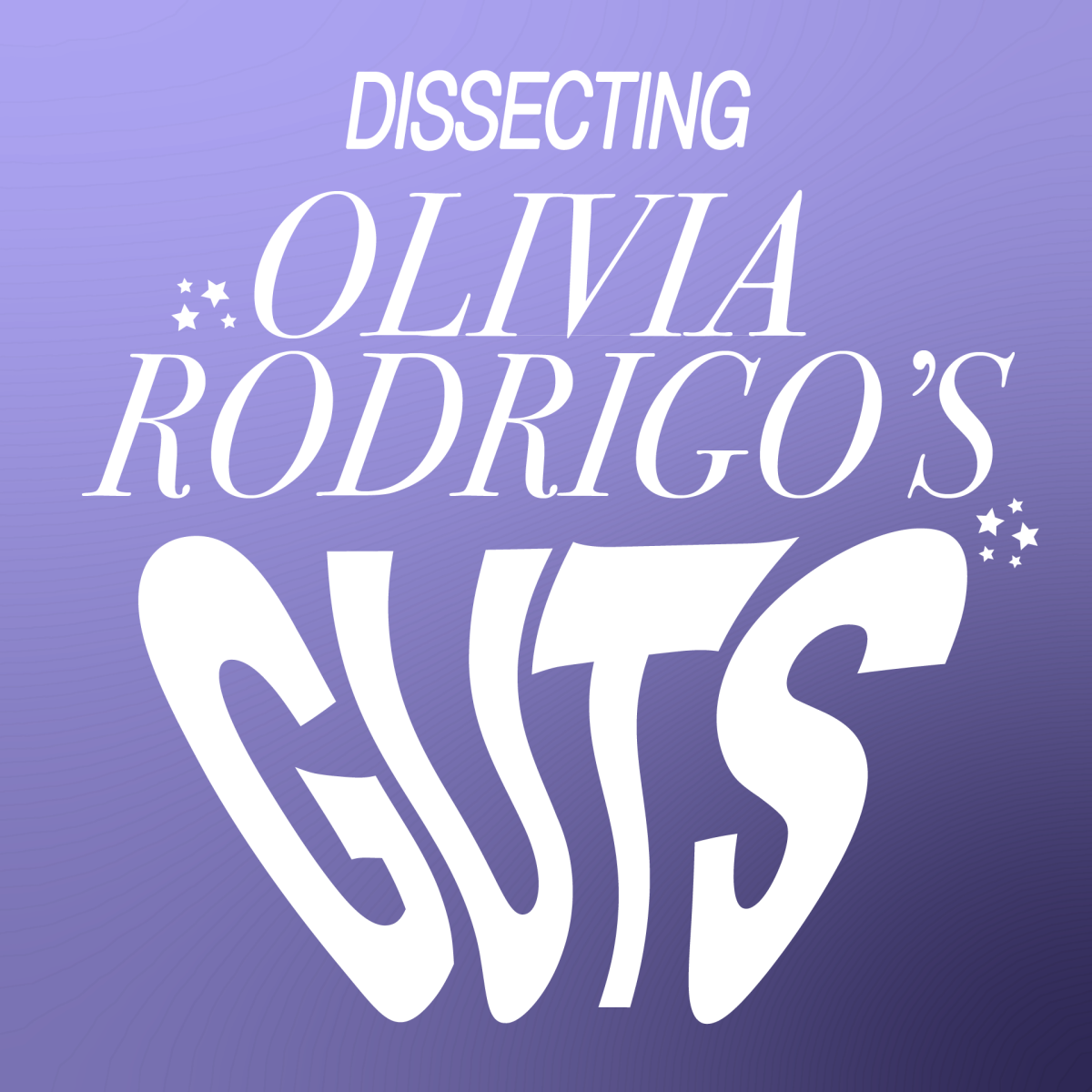 Dissecting+Olivia+Rodrigos+GUTS