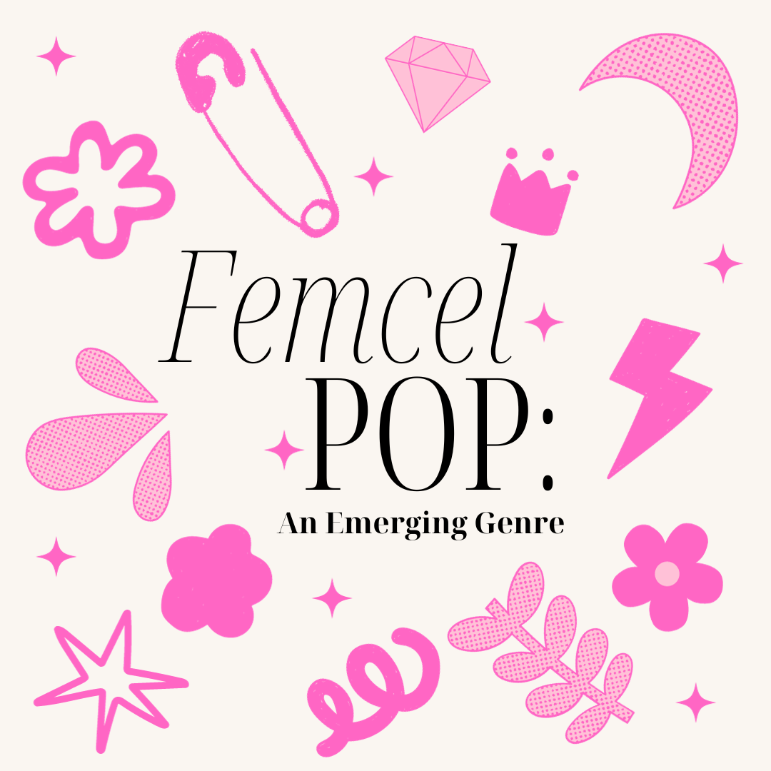 Femcel Pop: An Emerging Genre